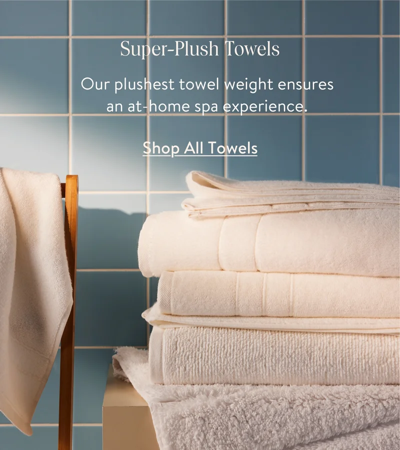 Super Plush Towels