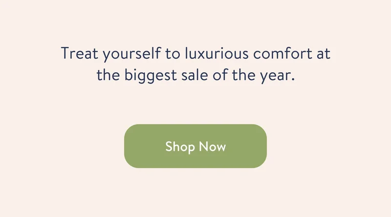 Treat yourself to luxurious comfort at the biggest sale of the year