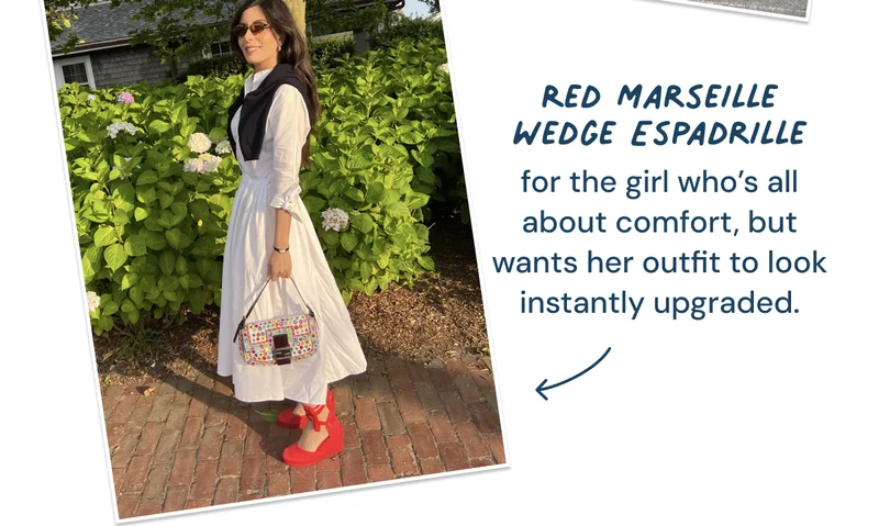 Red Marseille Wedge Espadrille: for the girl who’s all about comfort, but wants her outfit to look instantly upgraded.