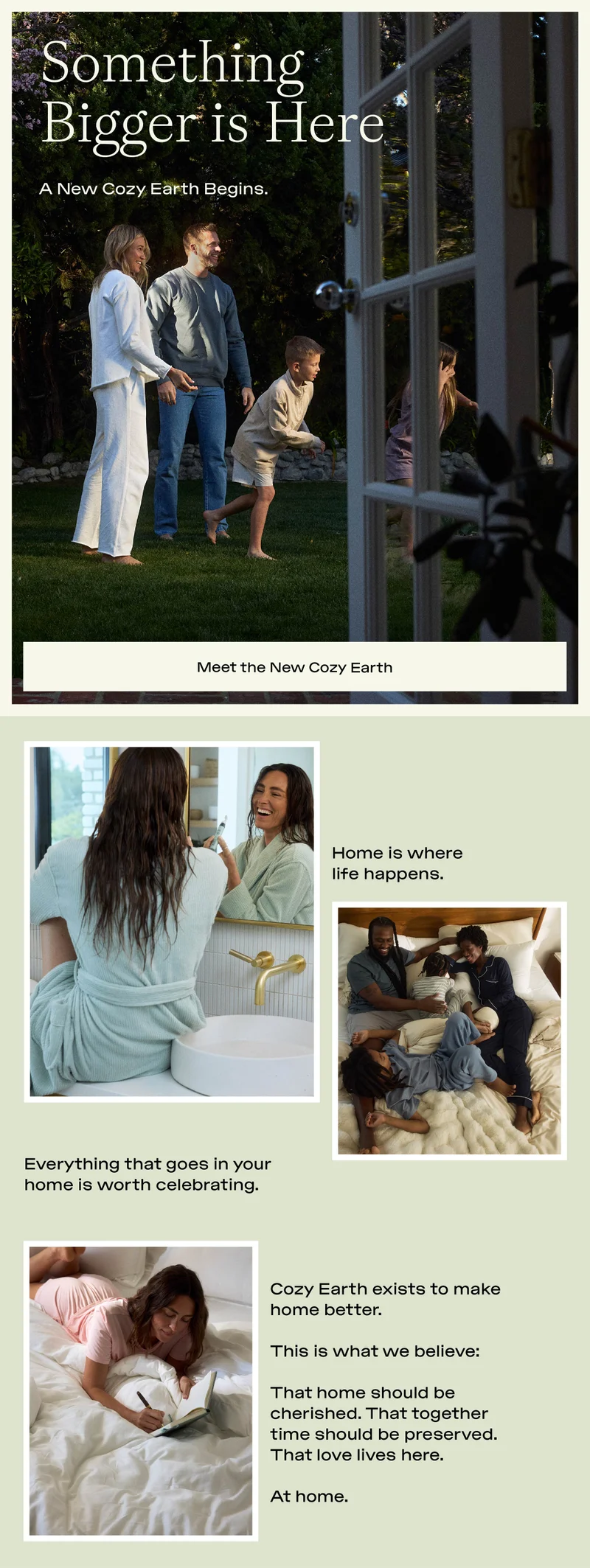 Something bigger is here - Meet The New Cozy Earth