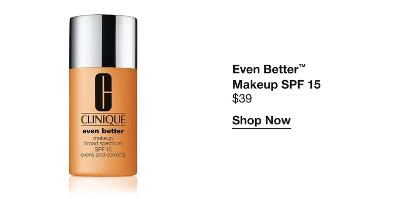 Even Better TM Makeup SPF 15 $39 Shop Now