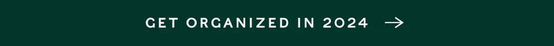 Get Organized in 2024