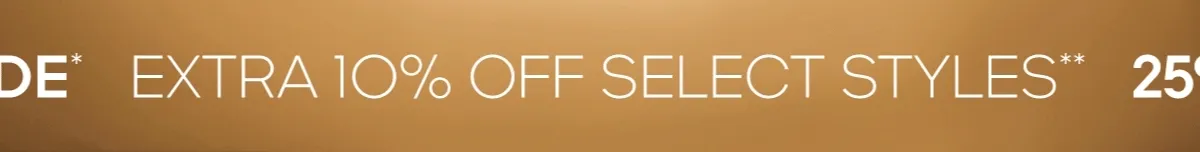 25% OFF SITEWIDE* discount code 10% OFF SELECT STYLES**