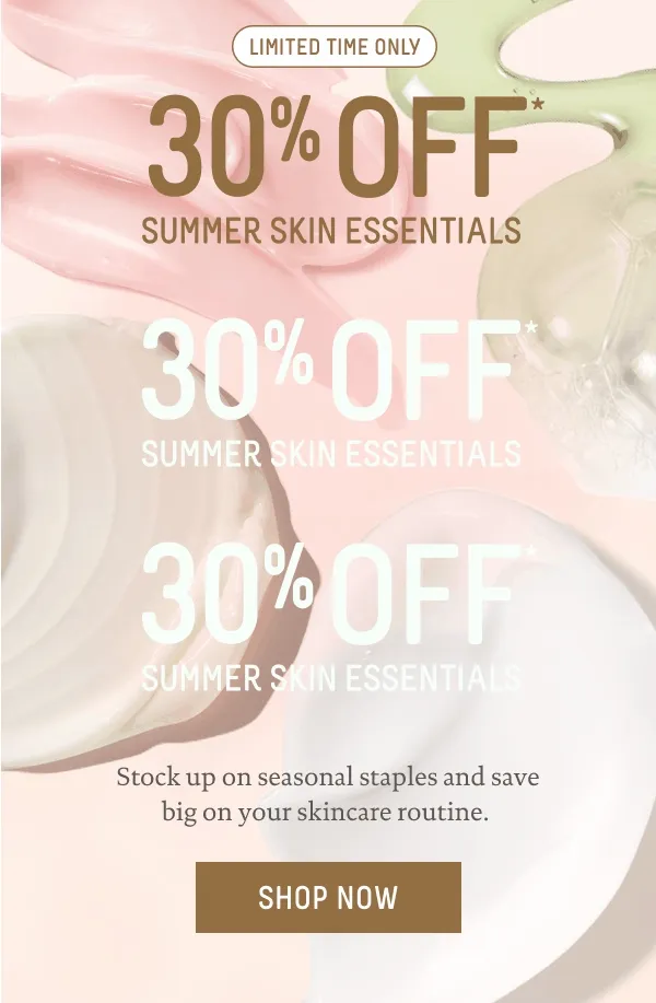 30% Off Summer Skin Essentials