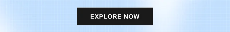Explore Now