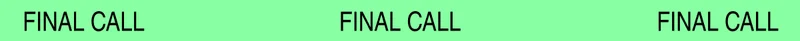 final call