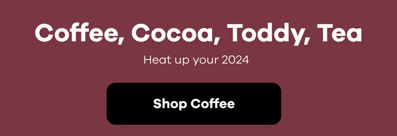 Coffee, Cocoa, Toddy & Tea | Shop Coffee