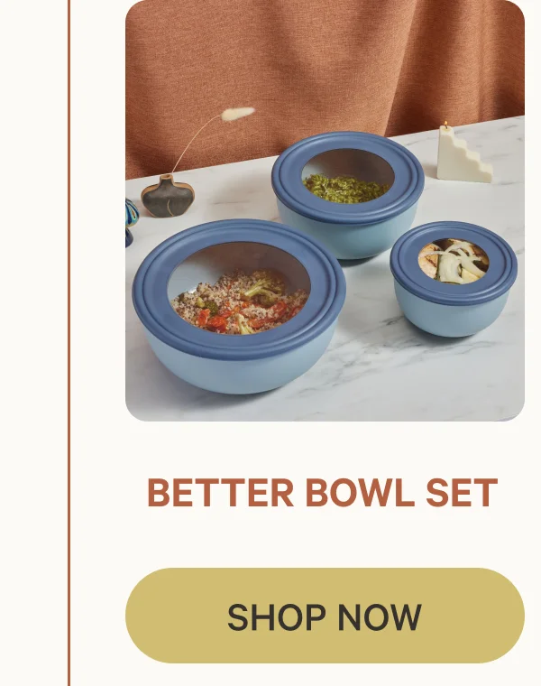 Better Bowl Set