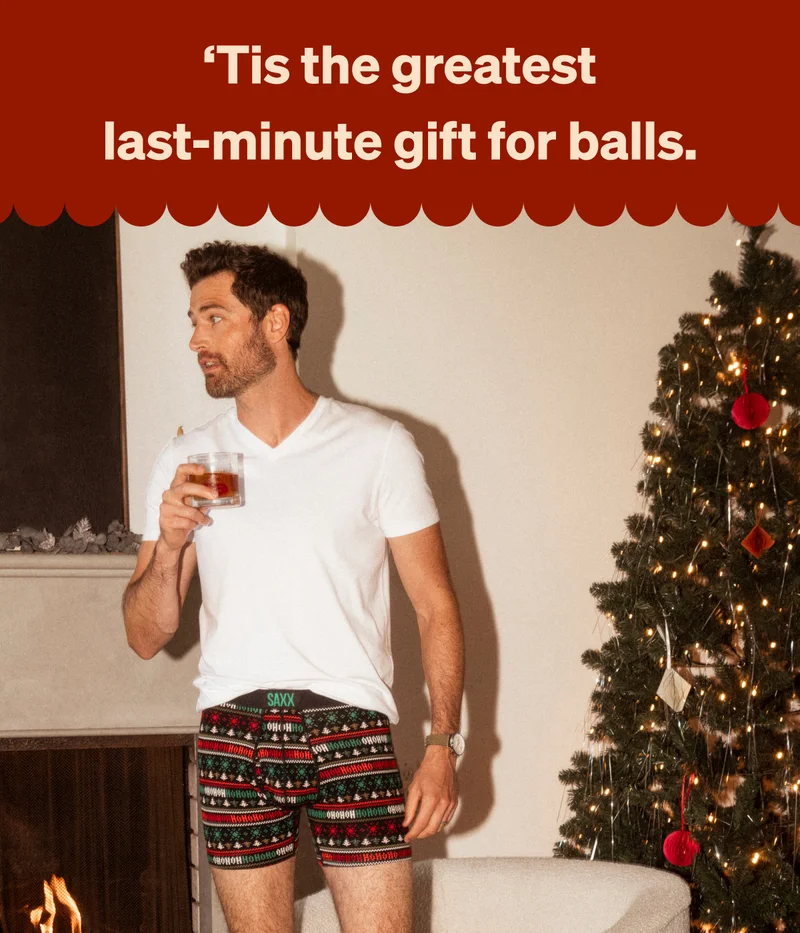 ‘Tis the greatest last-minute gift for balls.