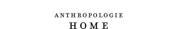 anthropologie home