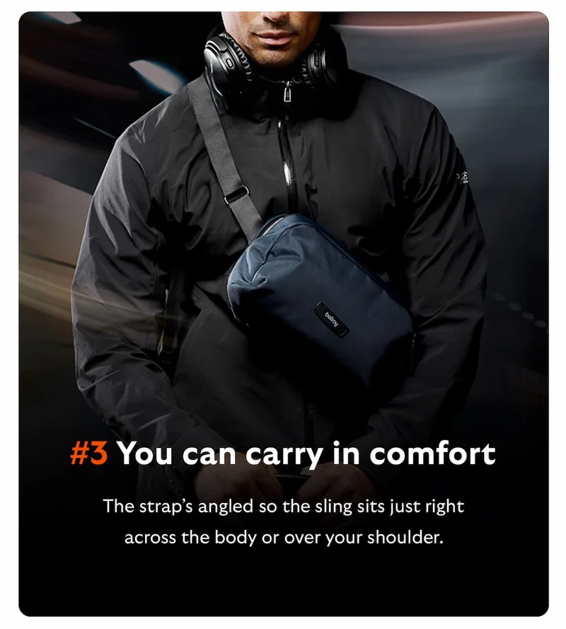 #3 You can carry in comfort. The strap’s angled so the sling sits just right – across the body or over your shoulder.