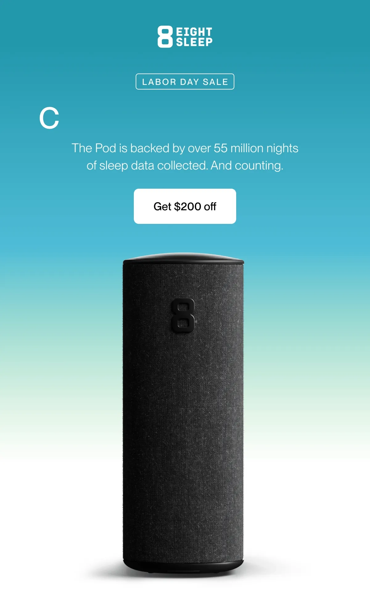 Clinically backed sleep The Pod is backed by over 55 million nights of sleep data collected. And counting.