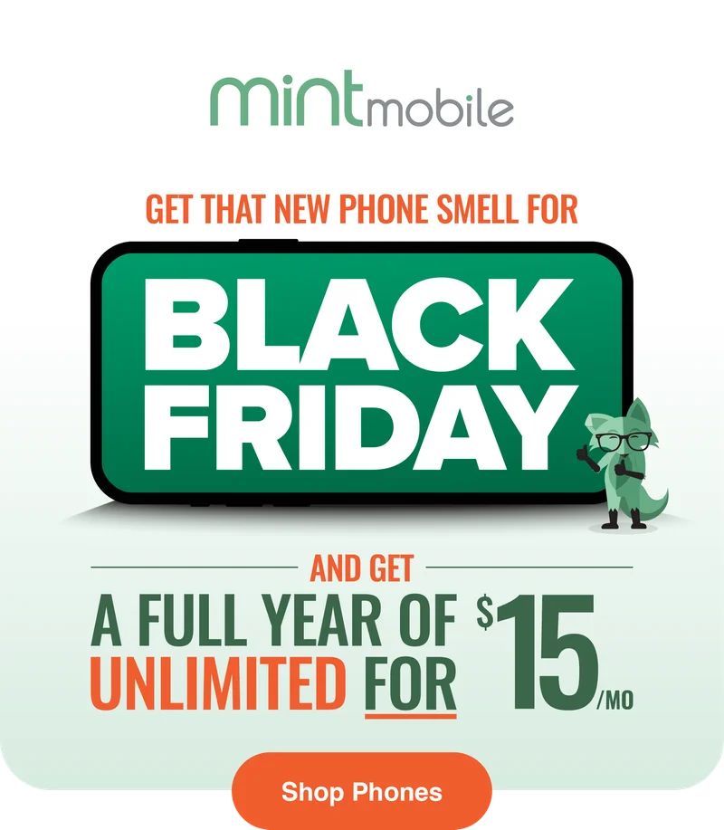 Get that new phone smell for Black Friday and get a full year of Unlimited for $15/mo