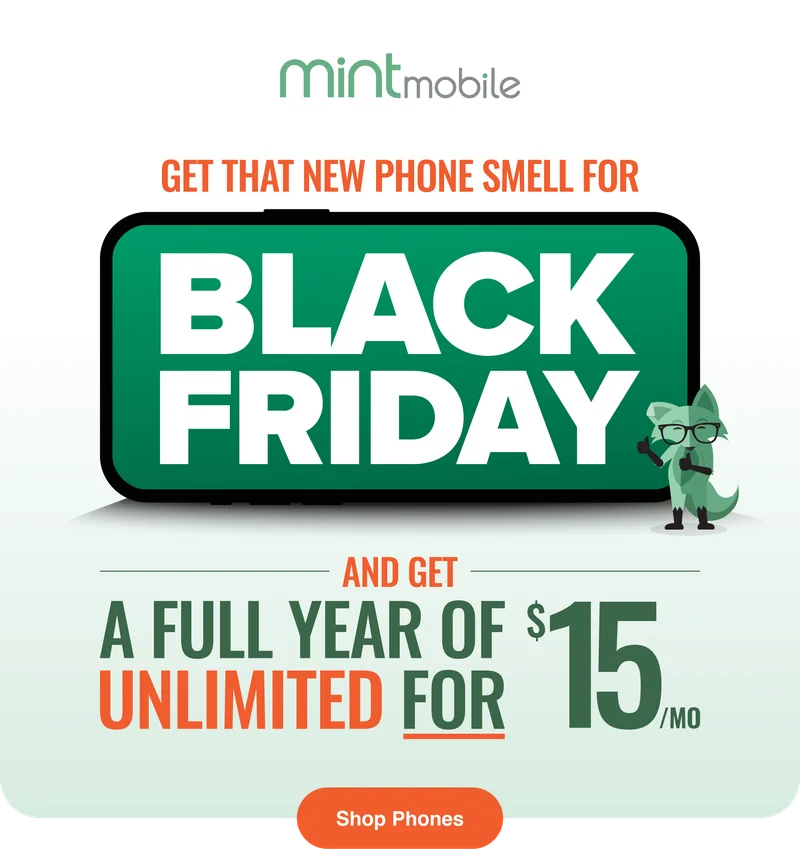 Get that new phone smell for Black Friday and get a full year of Unlimited for $15/mo