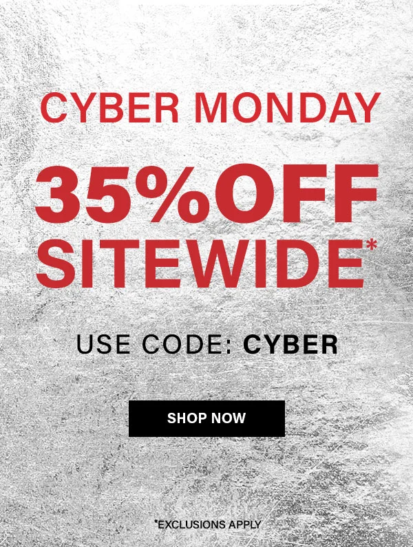 Cyber Monday 35% Off sitewide