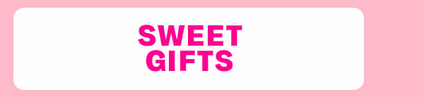 Sweet Gifts