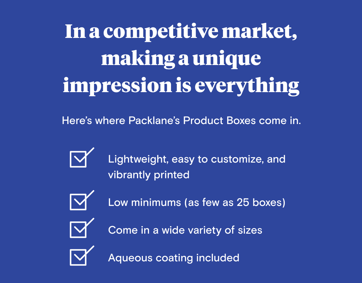 In a competitive market, making a unique impression is everything In a competitive market, making a unique impression is everything