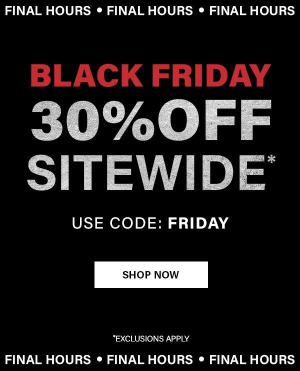 Black Friday 30% Off sitewide
