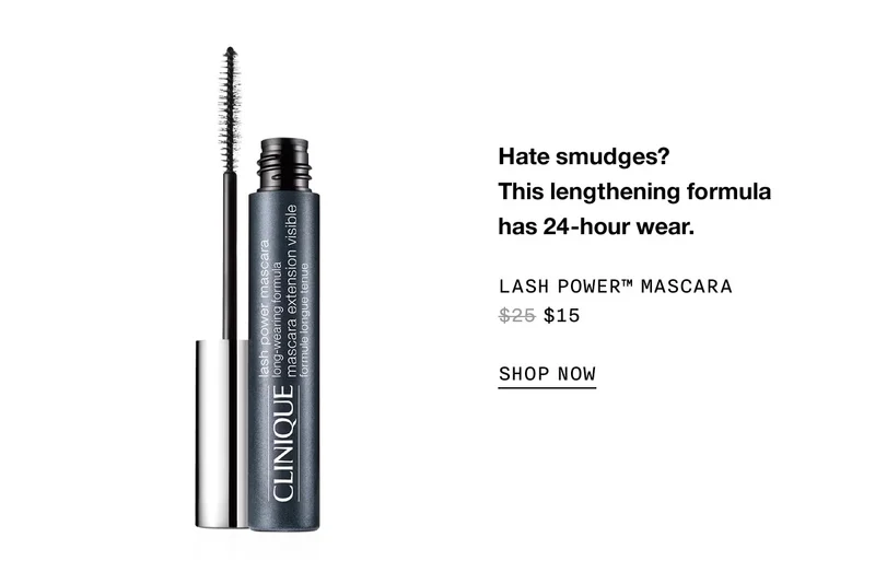 Hate smudges? This lengthening formula has 24-hour wear. | LASH POWER™ MASCARA $15 | SHOP NOW