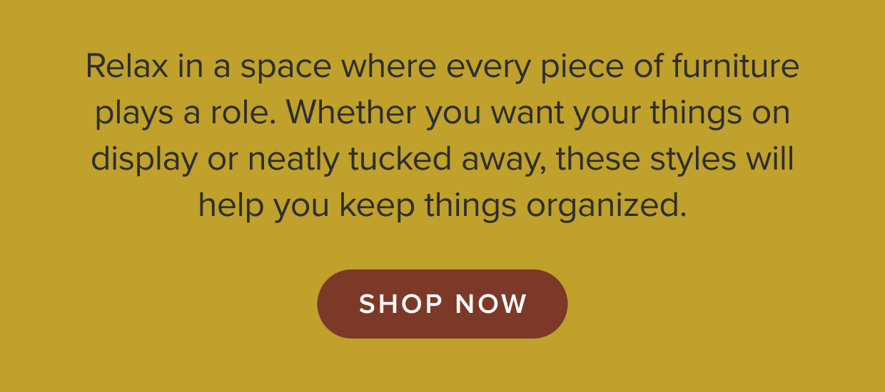 Relax in a space where every piece of furniture plays a role. Shop now.