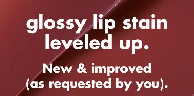 Glossy lip stain leveled up