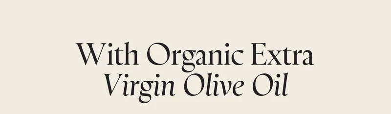 With Organic Extra Virgin Avocado Oil