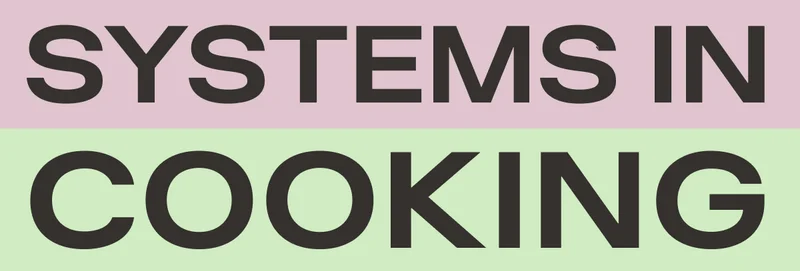 SYSTEMS IN COOKING