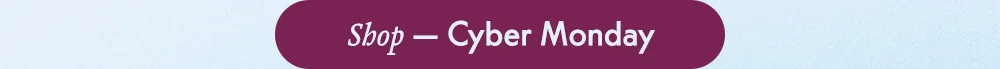 Shop — Cyber Monday