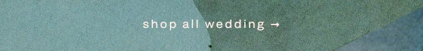 shop all wedding