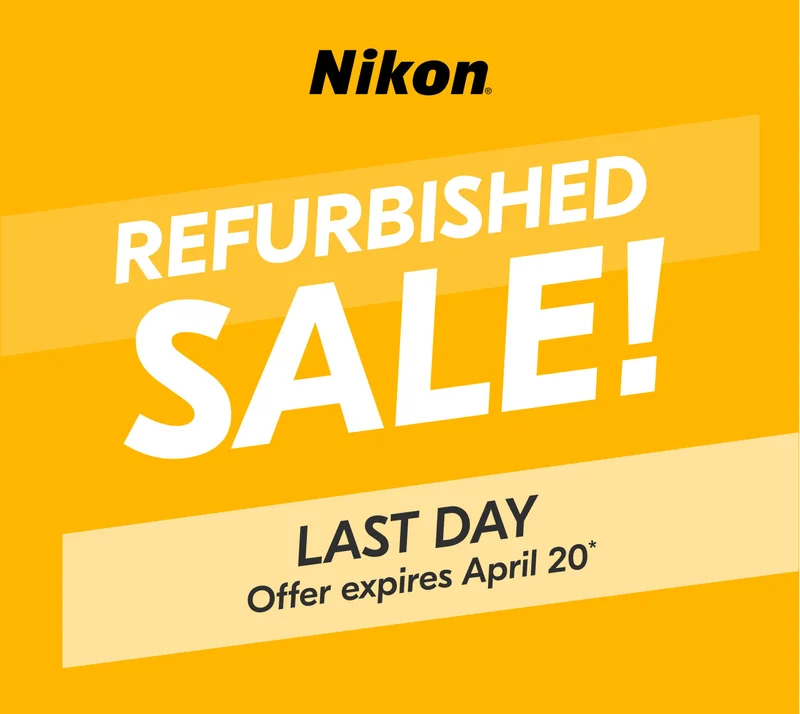Nikon | Refurbished Sale! | Last Day! - Offer expires April 20*
