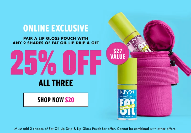 PAIR A LIP GLOSS POUCH WITH 2 SHADES OF FAT OIL LIP DRIP - 25% OFF