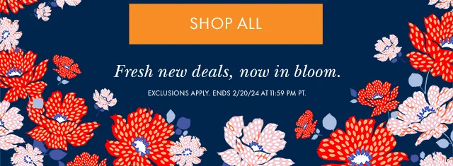 SHOP ALL Exclusion apply. Ends 2/20/24 at 11:59 PM PT.