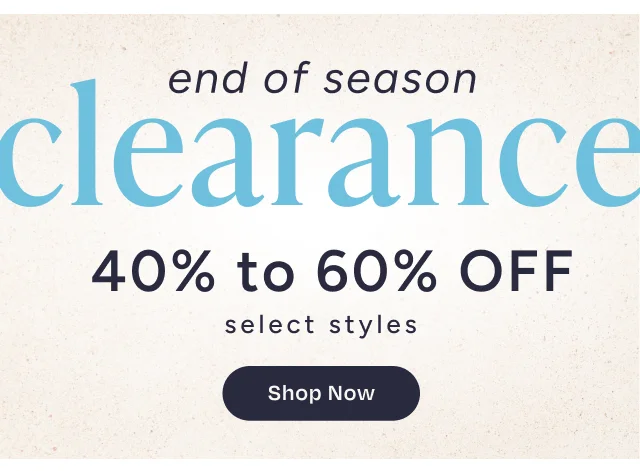 Shop 40%-60% End of Season Clearance Sale