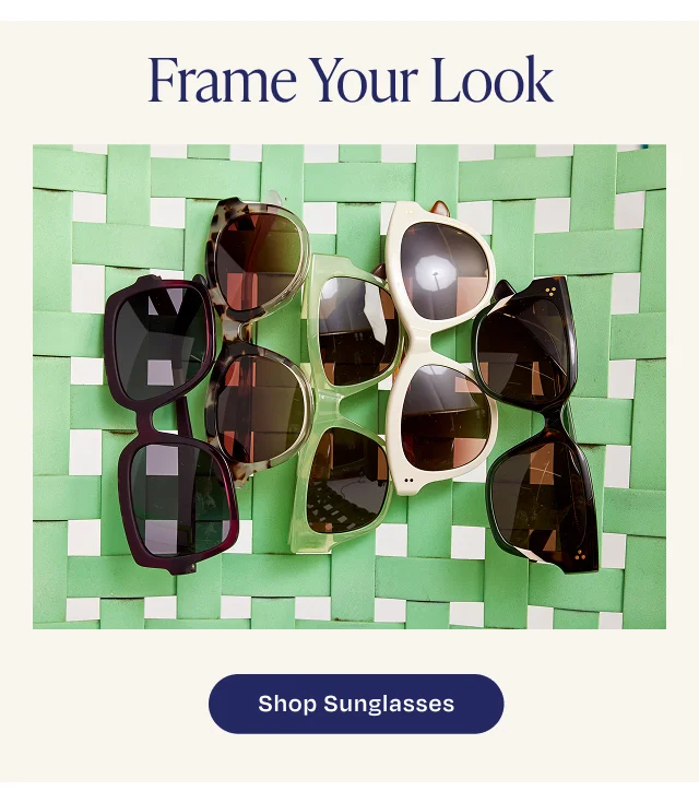 Frame Your Look - Shop Sunglasses