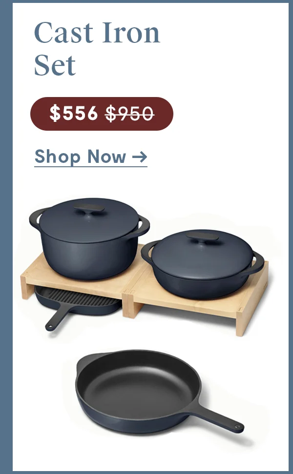 Cast Iron Set | $950.00 | Shop Now