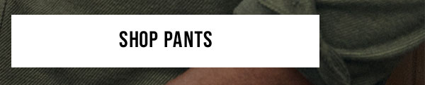 Shop Pants