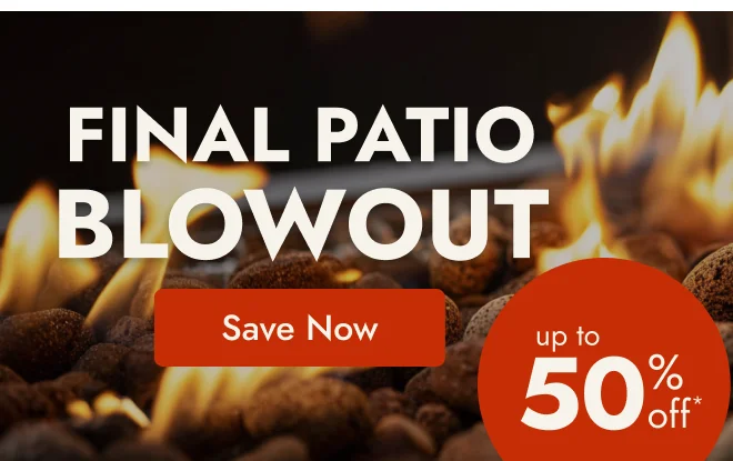Final Patio Blowout
