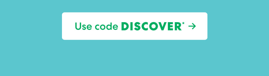 Use code DISCOVER ->