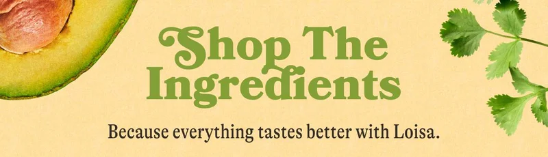 Shop The Ingredients Because everything tastes better with Loisa.