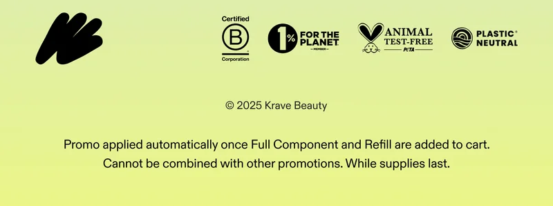 Promo applied automatically once Full Component and Refill are added to cart. Cannot be combined with other promotions. While supplies last.