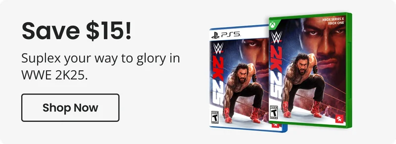 Save $15! Suplex your way to glory in WWE 2K25. | Shop Now