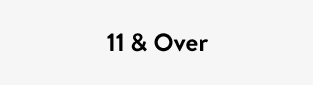 11 & Over