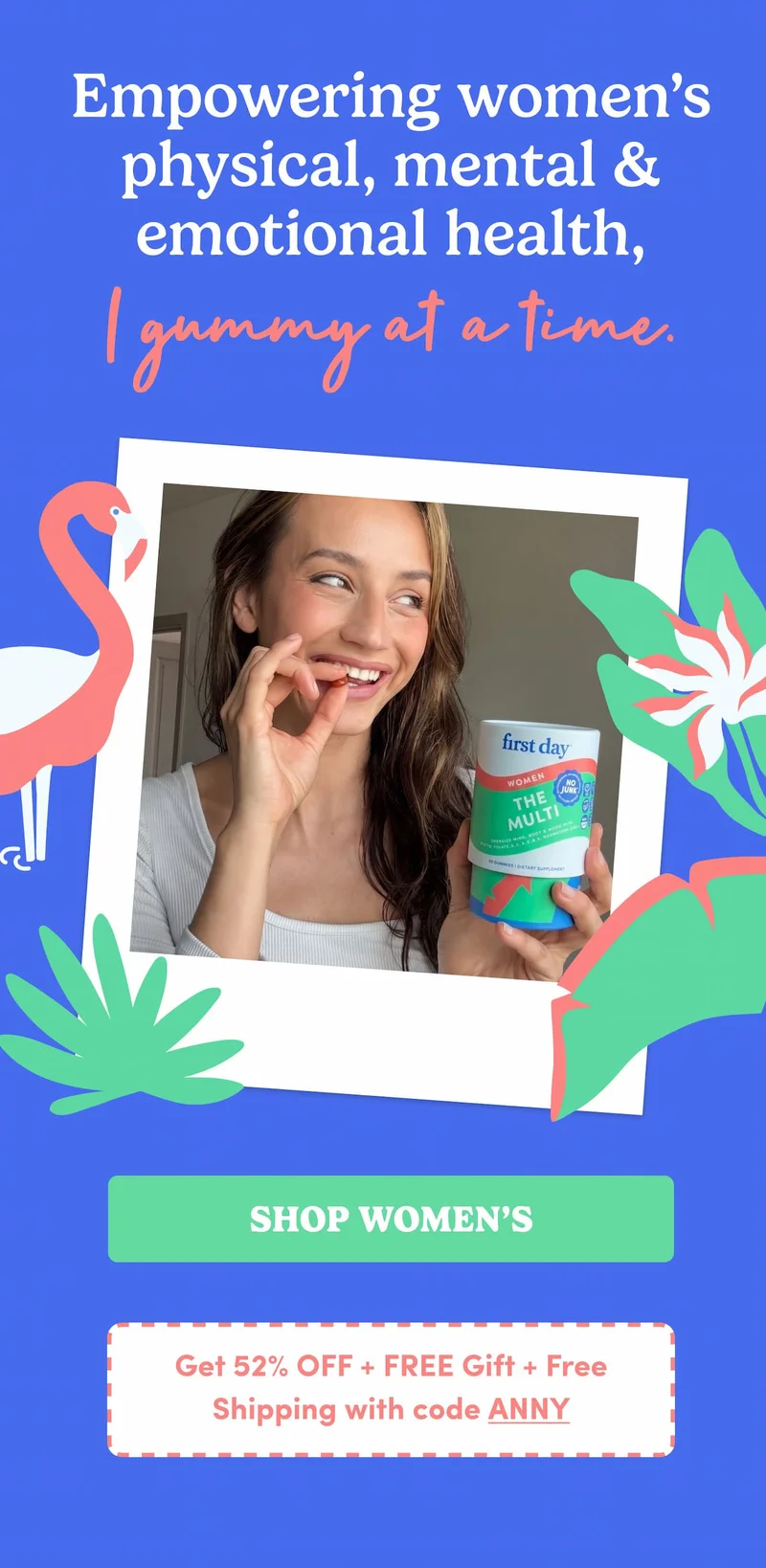 Empowering women’s physical, mental & emotional health, 1 gummy at a time.