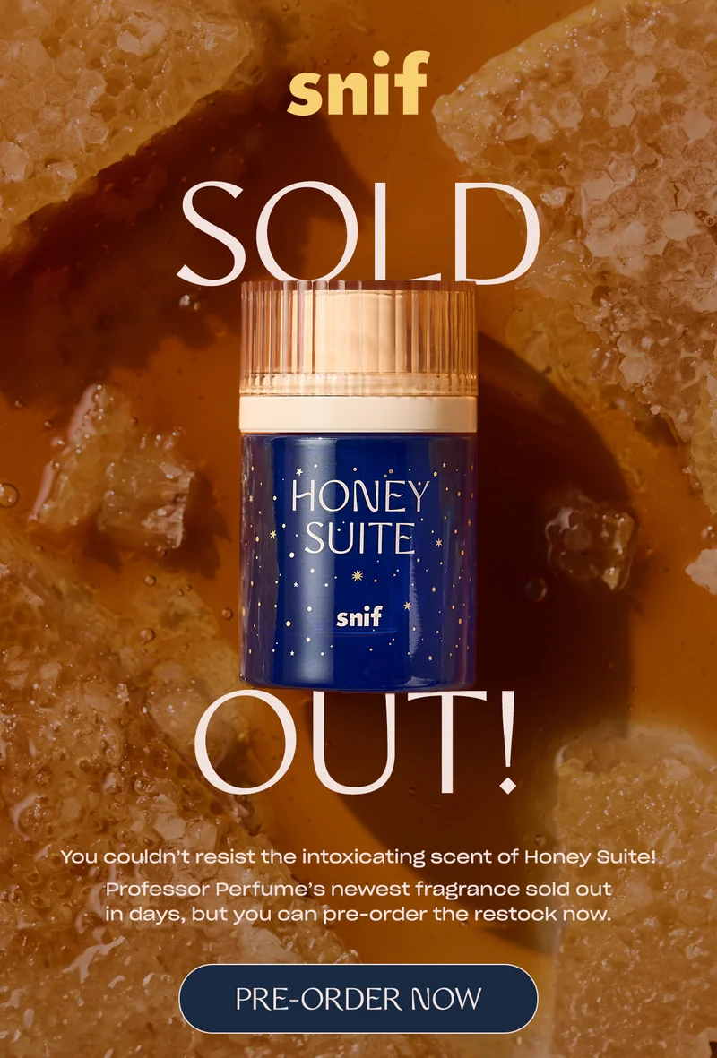 You couldn’t resist the intoxicating scent of Honey Suite! Professor Perfume’s newest fragrance sold out in days, but you can pre-order the restock now.