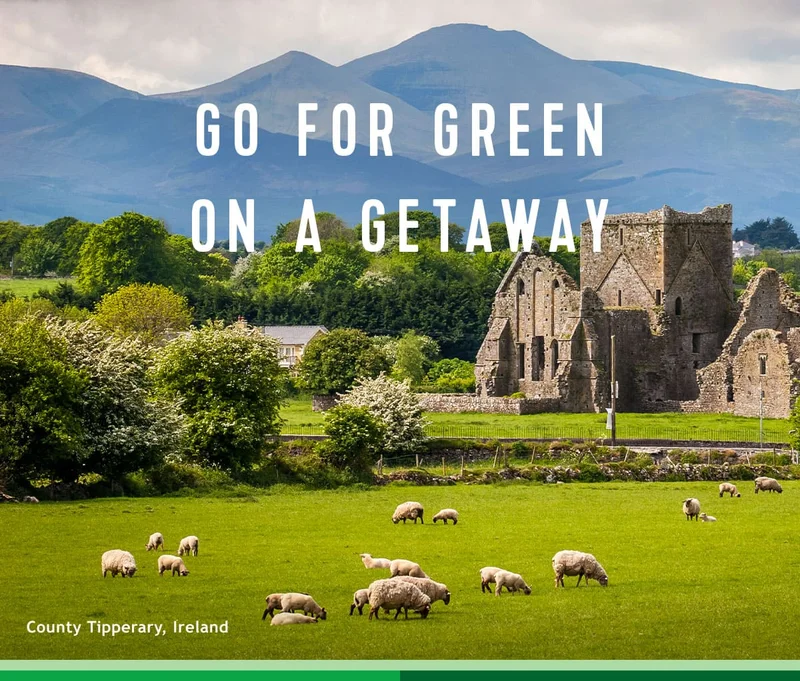 GO FOR GREEN ON A GETAWAY