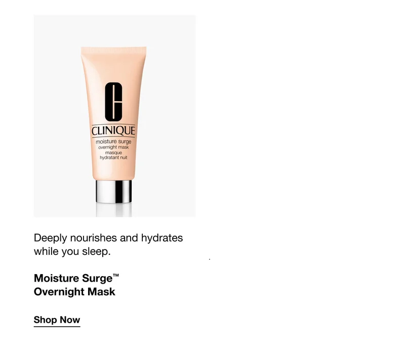 Deeply nourishes and hydrates while you sleep. | Moisture Surge™ Overnight Mask | Shop Now