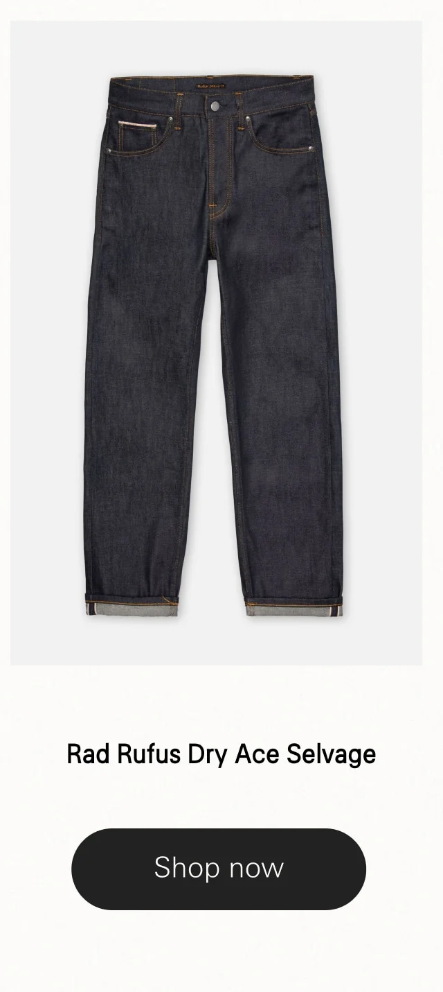 Rad Rufus Dry Ace Selvage