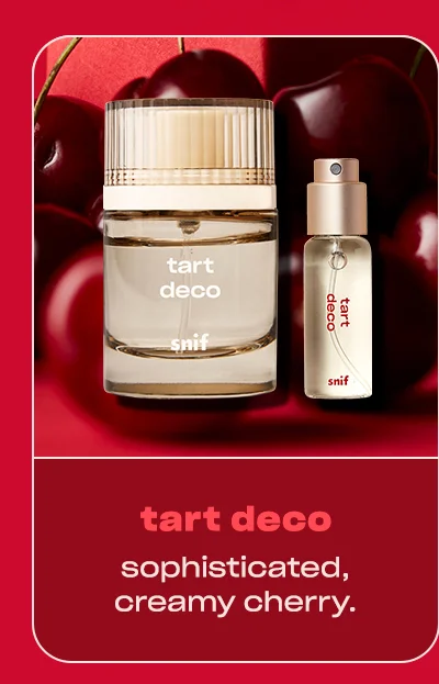 Get 30% off Tart Deco with code SNIF30 ↗