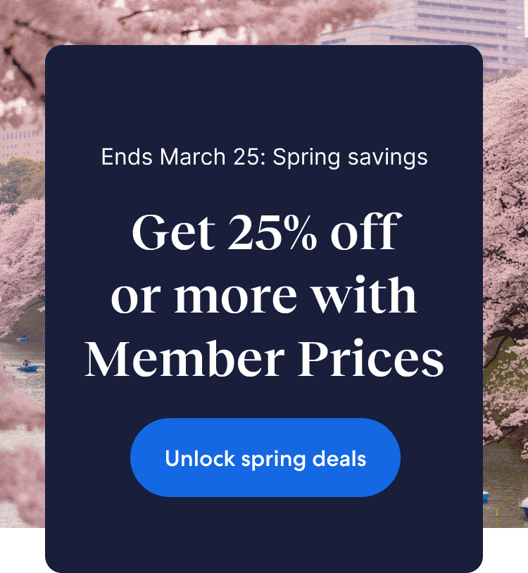 Save 25% or more on select hotels when you book by March 25.