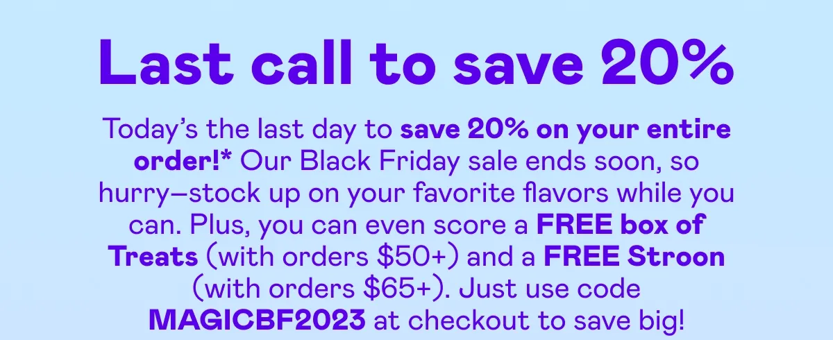 Last call to save 20%